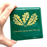 Tyranny Shall Not Prevail Flag Handmade 4" Handmade Fused Glass Coaster