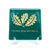 Tyranny Shall Not Prevail Flag Handmade 4" Handmade Fused Glass Coaster