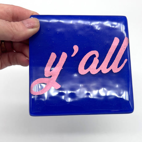 Y'all Handmade Fused Glass 4" Coaster